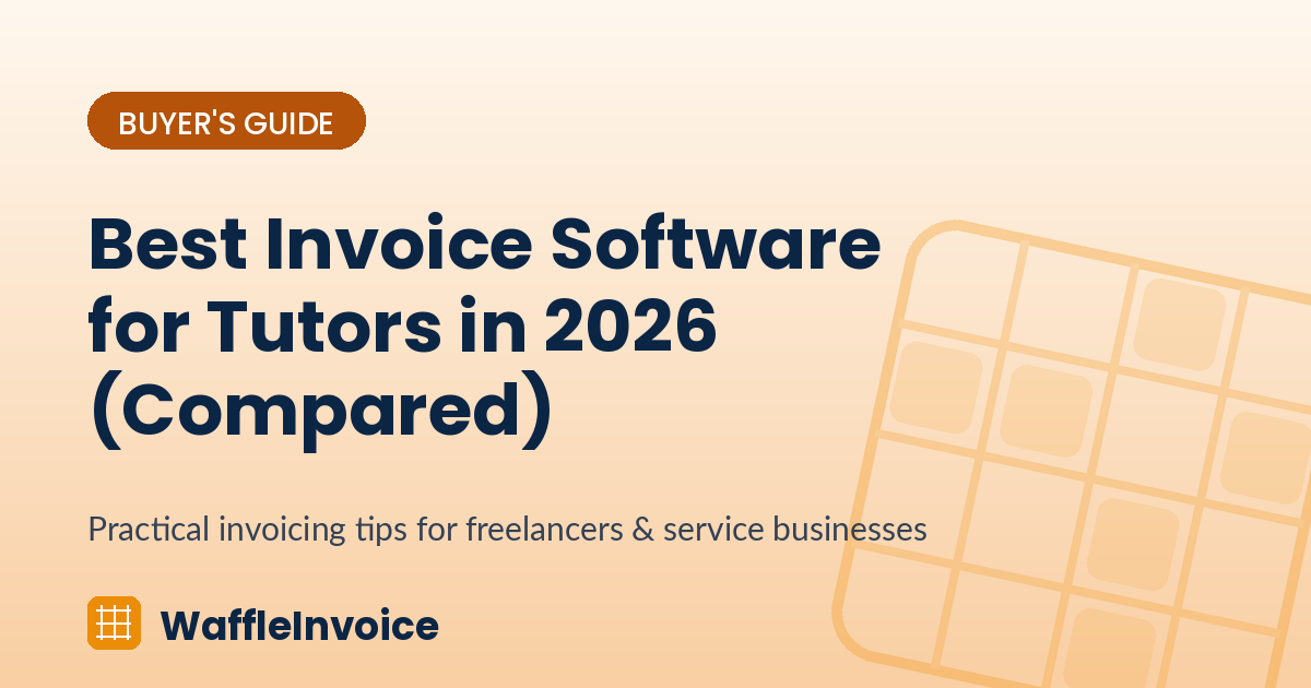 Best Invoice Software for Tutors in 2026 (Compared)