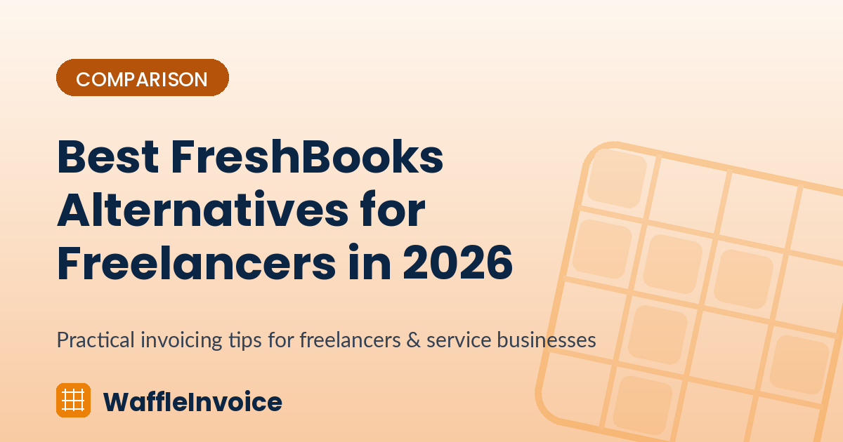 Best FreshBooks Alternatives for Freelancers in 2026