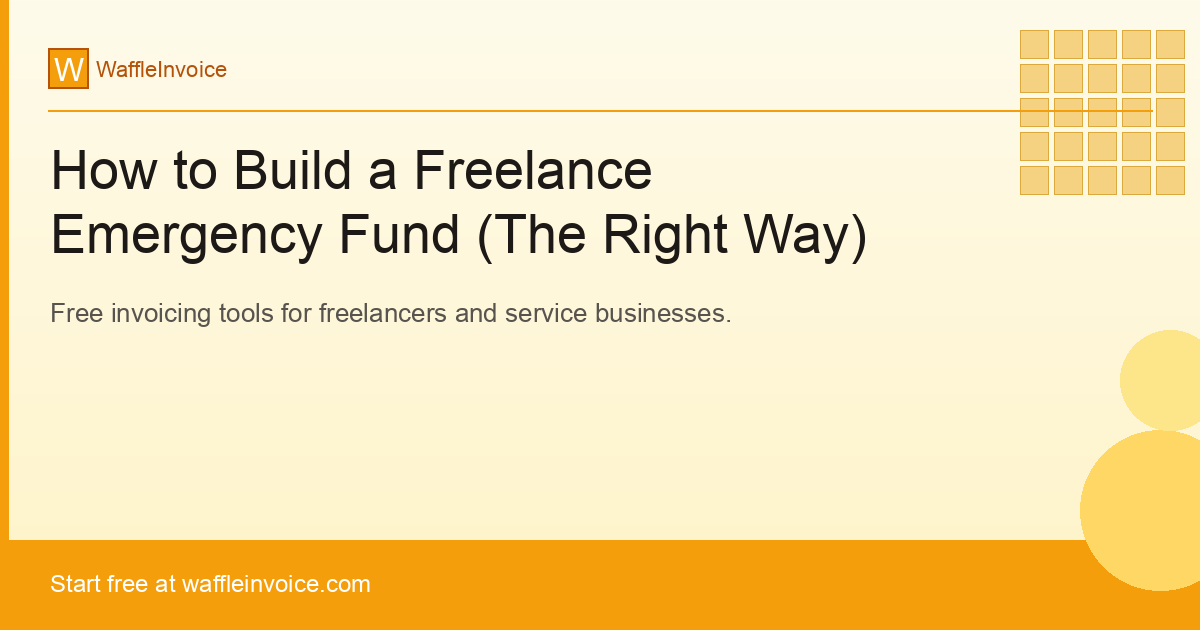 How to Build a Freelance Emergency Fund (The Right Way)