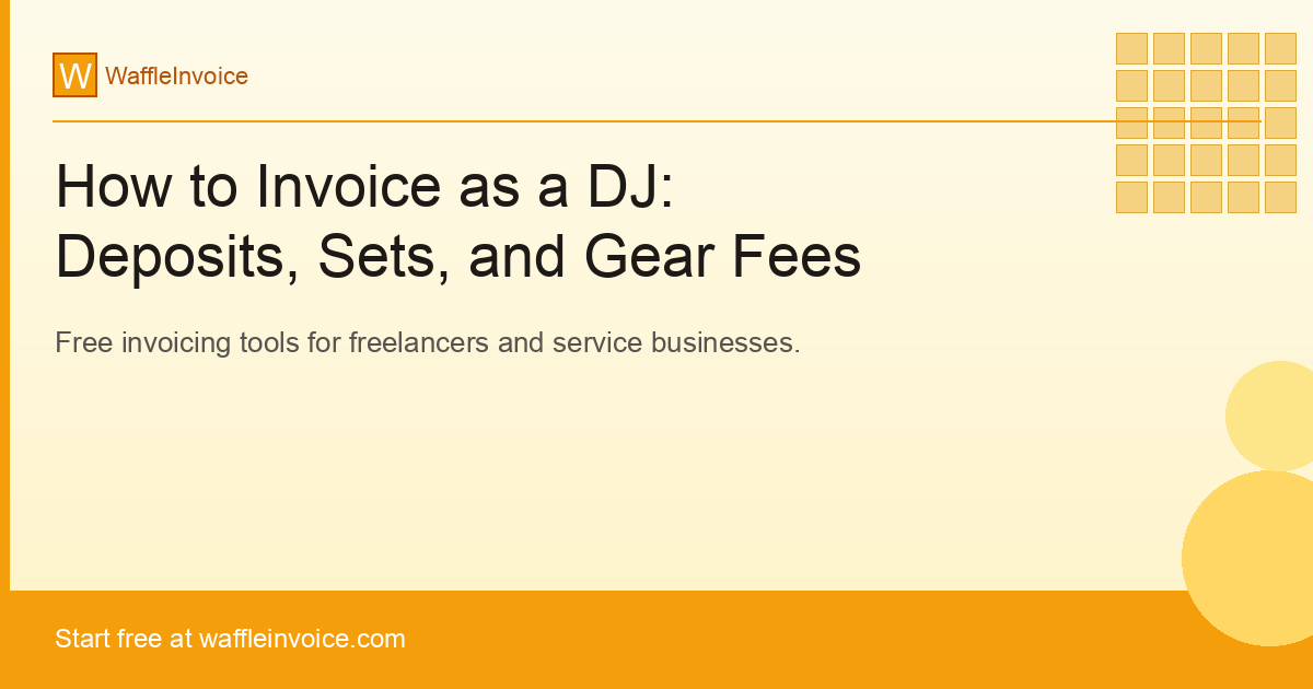 How to Invoice as a DJ: Deposits, Sets, and Gear Fees