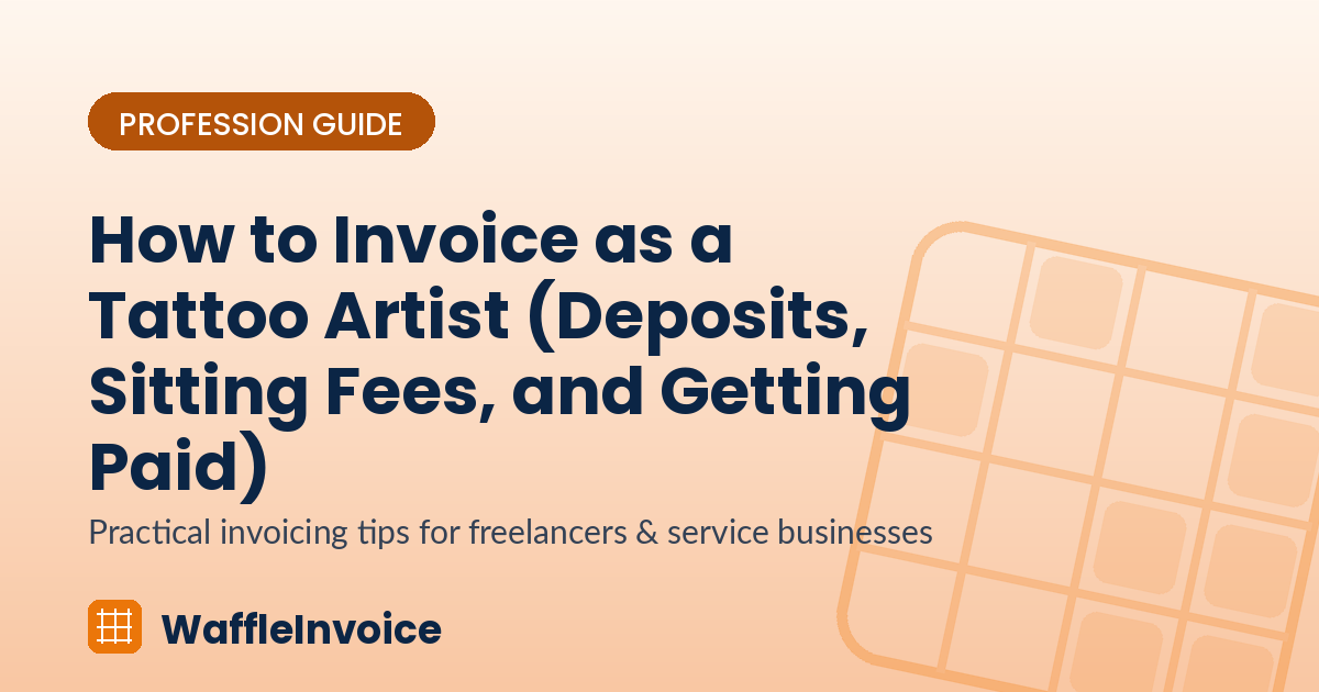 How to Invoice as a Tattoo Artist (Deposits, Sitting Fees, and Getting Paid)