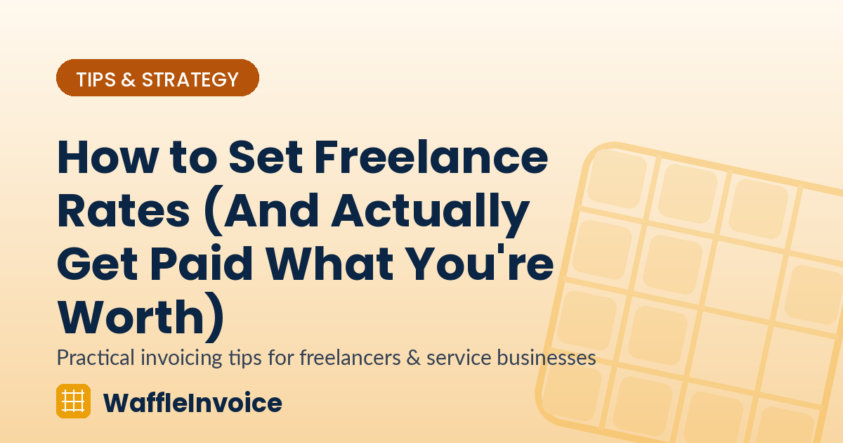 How to Set Freelance Rates (And Actually Get Paid What You're Worth)