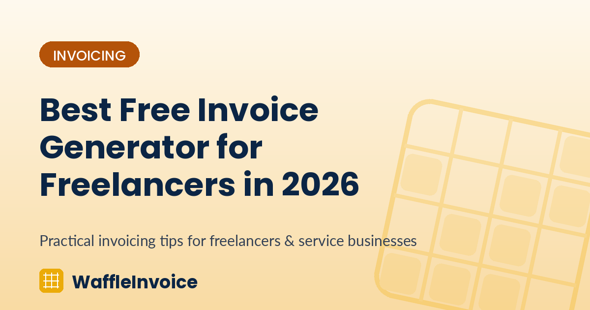 Best Free Invoice Generator for Freelancers in 2026