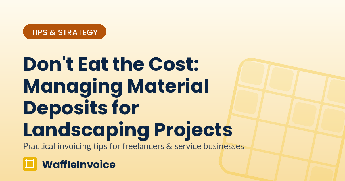 Don't Eat the Cost: Managing Material Deposits for Landscaping Projects