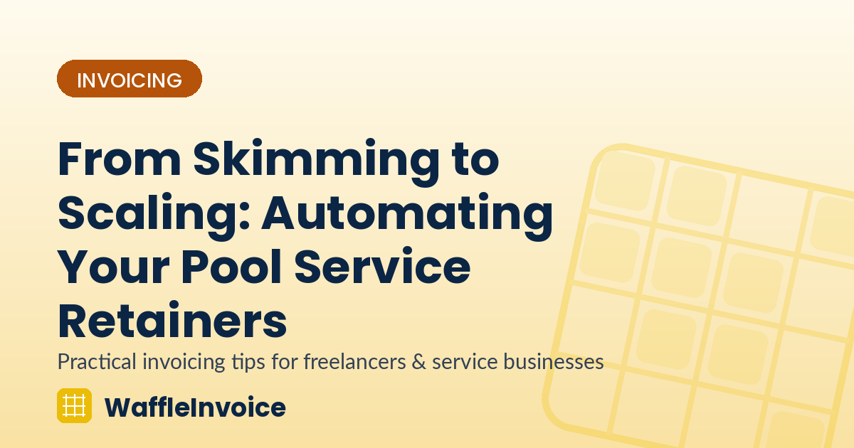 From Skimming to Scaling: Automating Your Pool Service Retainers