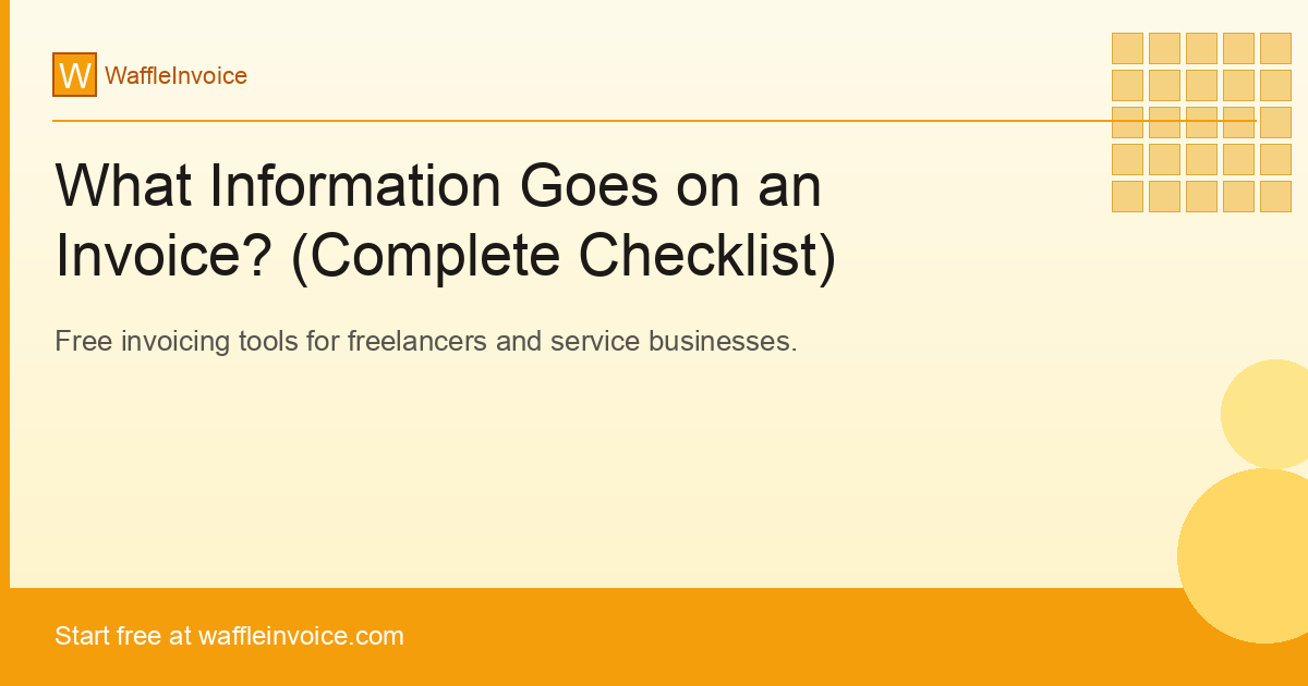 What Information Goes on an Invoice? (Complete Checklist)